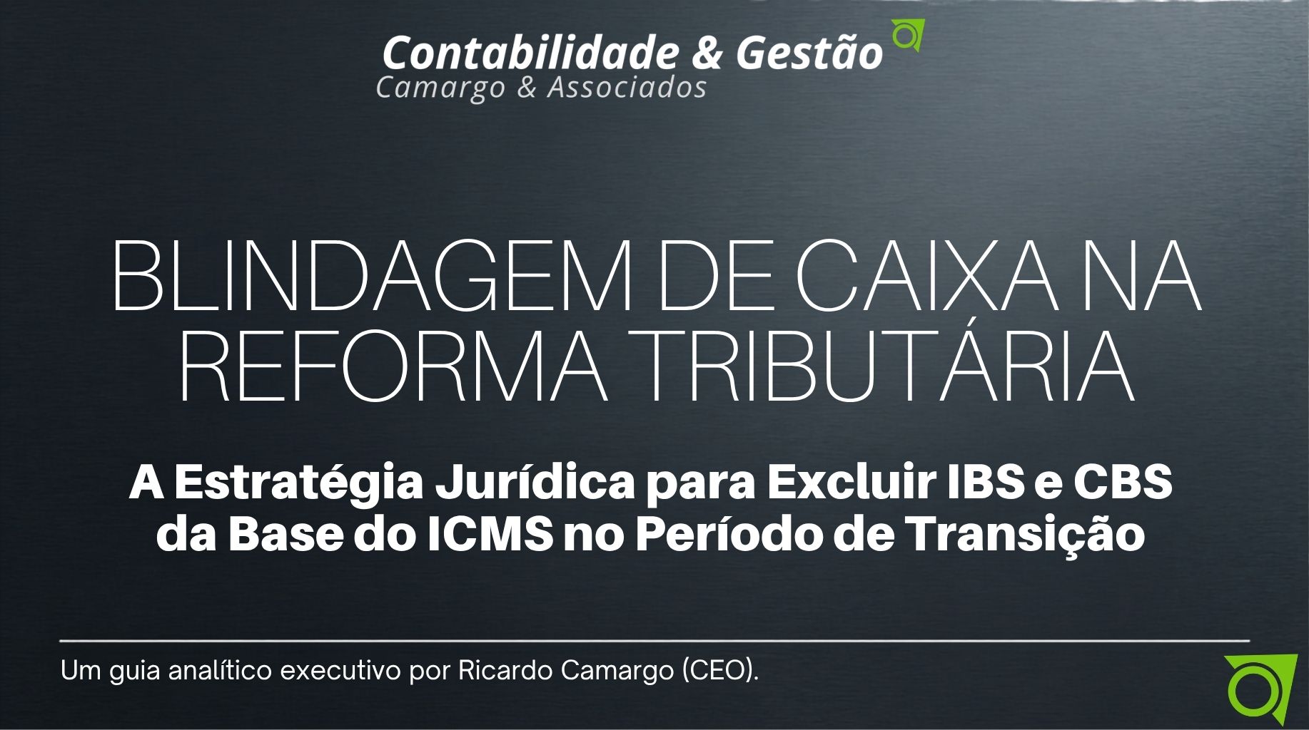 Entenda a liminar que permitiu excluir IBS e CBS da base do ICMS e o que isso significa para o caixa da sua empresa durante a transição da Reforma Tributária.